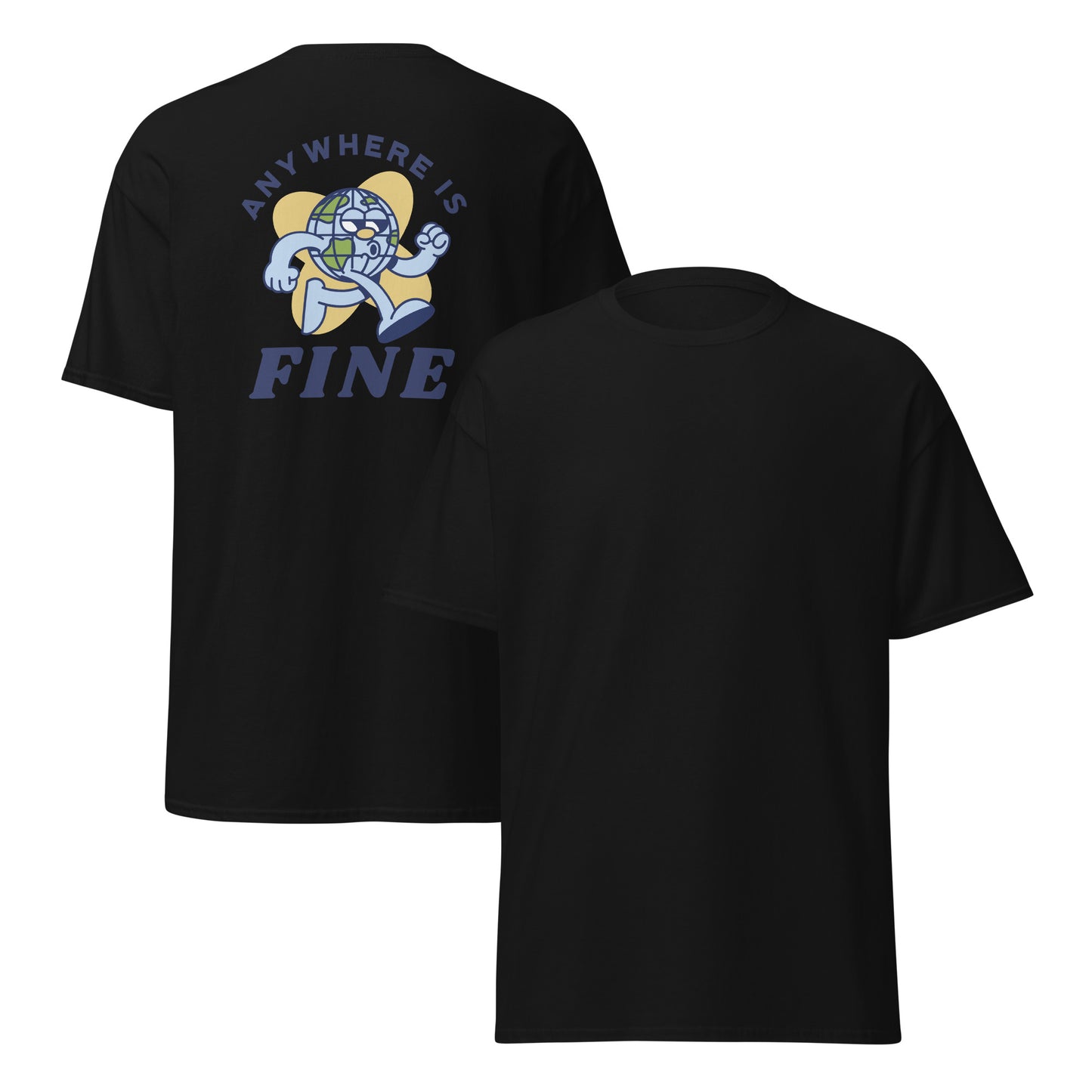 Anywhere is Fine T-Shirt Black
