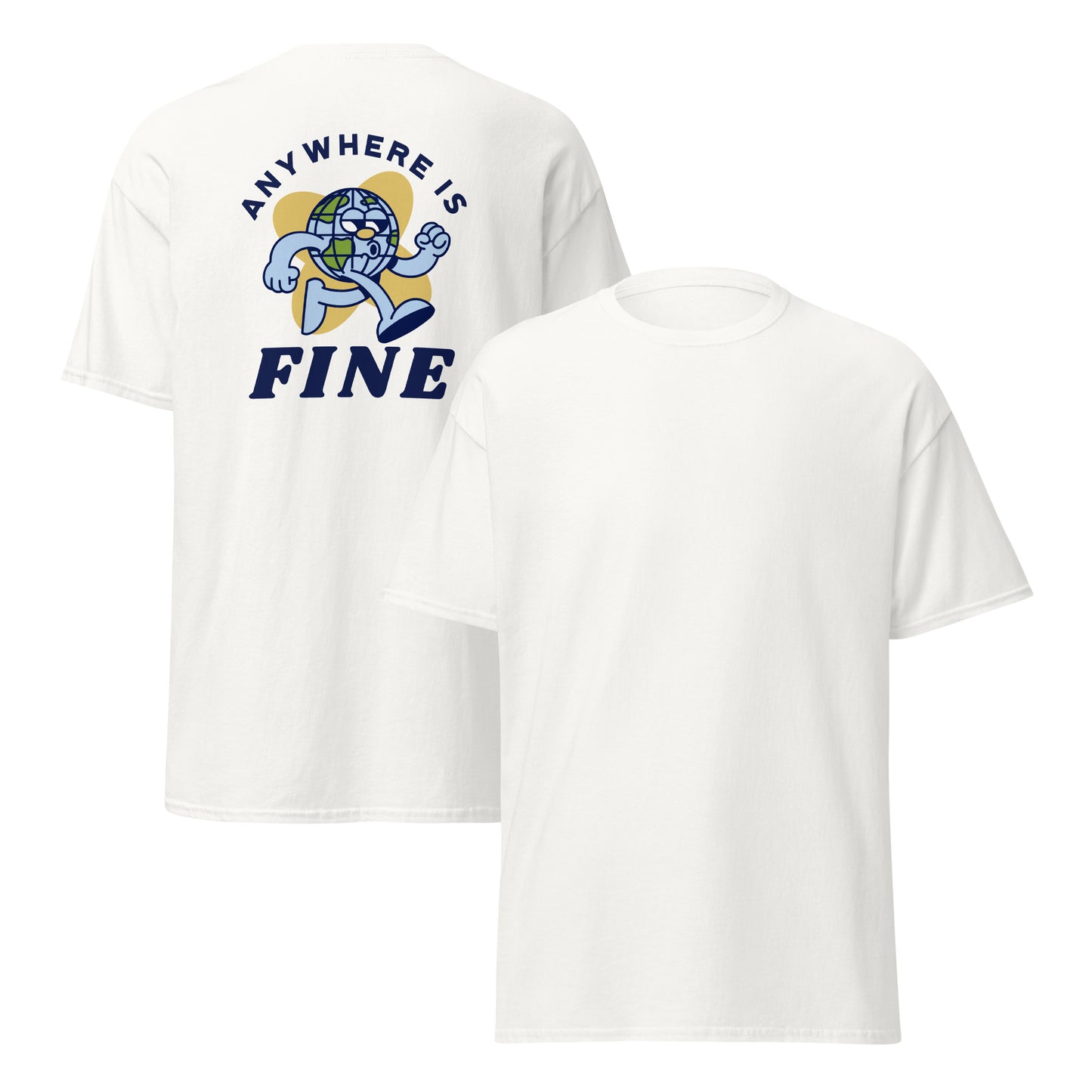 Anywhere is Fine T-Shirt White