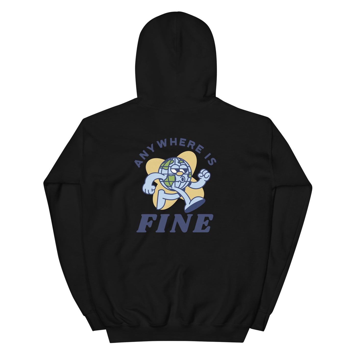 Anywhere is fine Hoodie Black