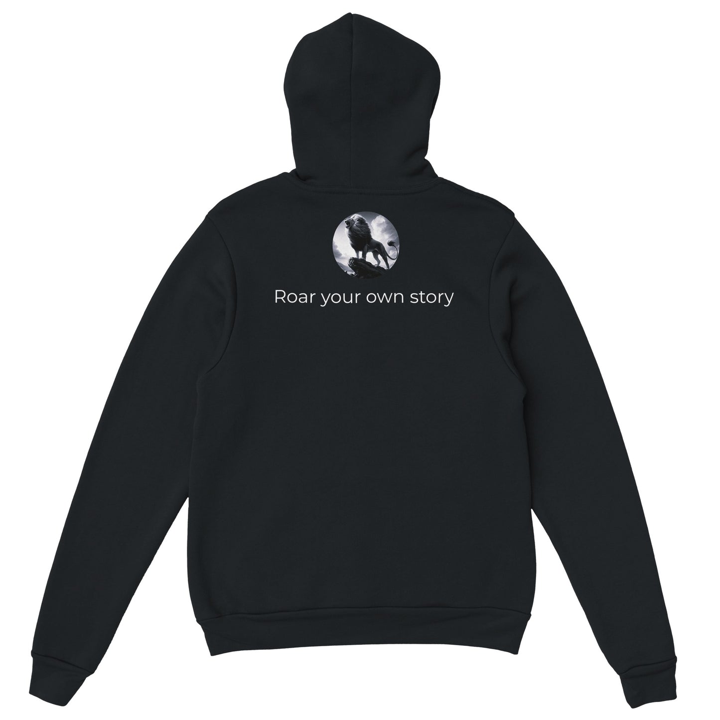 Roar your own story hoodie black
