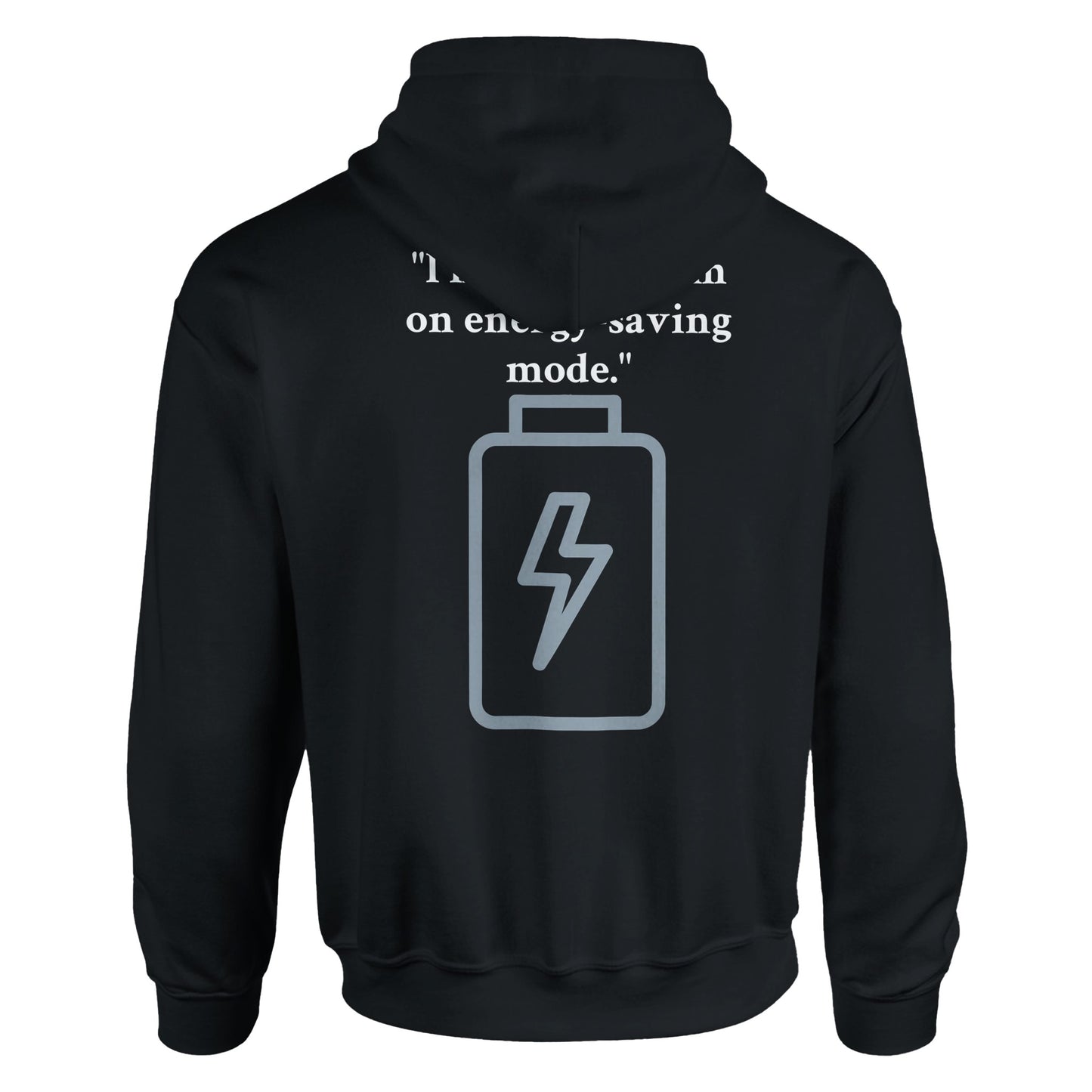 Women's hoodie: "I'm not lazy, I'm on energy-saving mode." black