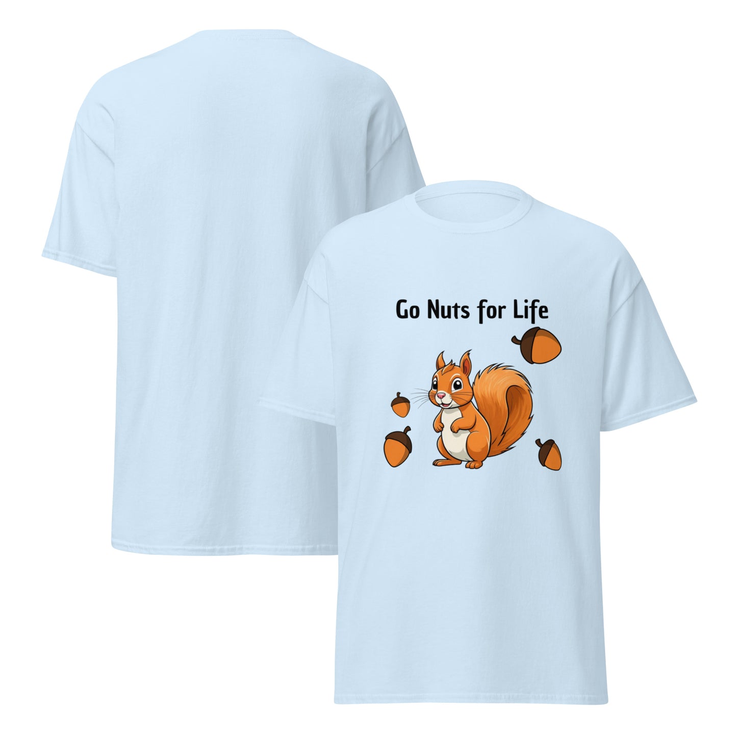 Light blue go nuts for life t-shirt