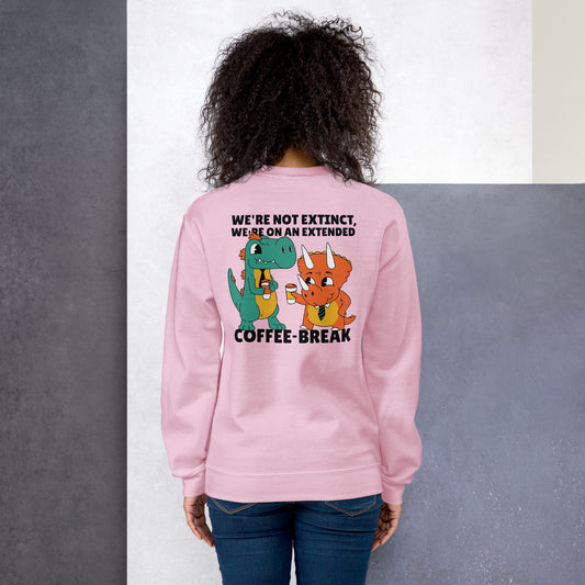 We are not extinct, we're on an extended coffee break Sweatshirt Light pink
