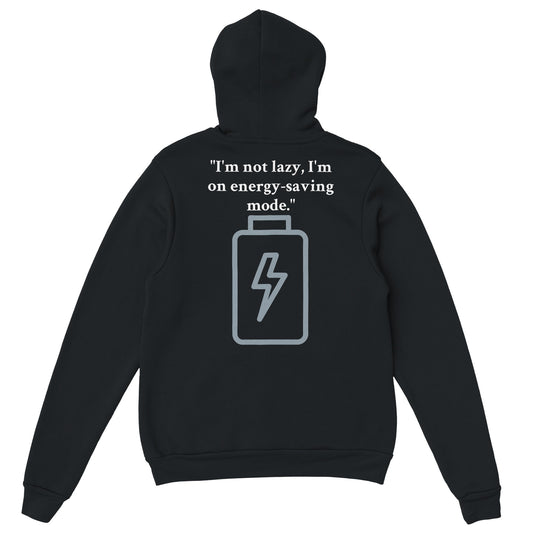 Women's hoodie: "I'm not lazy, I'm on energy-saving mode." black