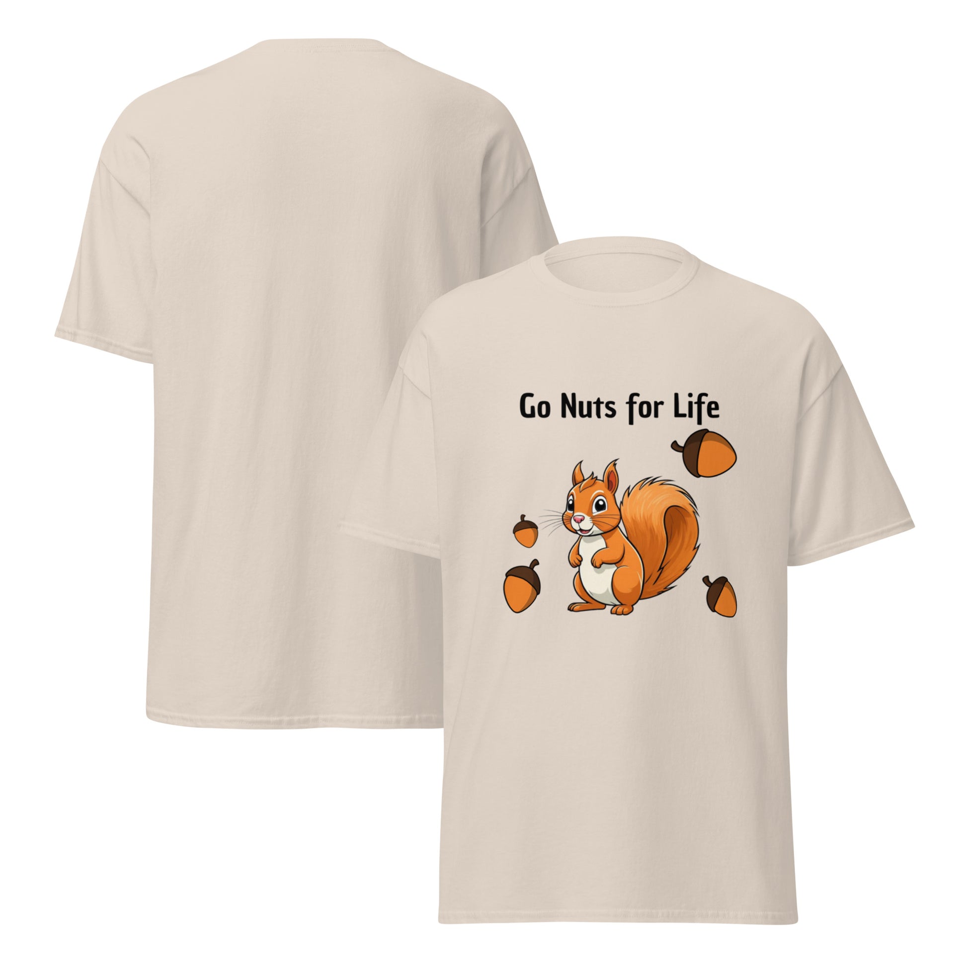 natural go nuts for life t-shirt